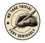 We take trivial very seriously